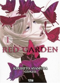 Red Garden, Tome 1 :