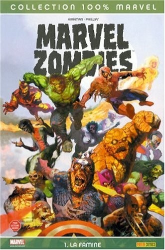Marvel Zombies, Tome 1 : La famine