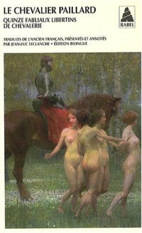 Le chevalier paillard : Quinze fabliaux libertins de chevalerie, édition bilingue français-ancien français