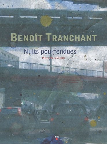 Benoît Tranchant : Nuits pourfendues