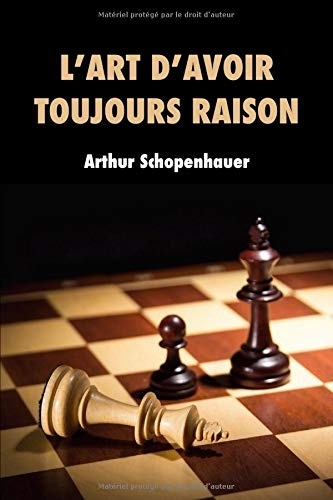 L'art d'avoir toujours raison [9781095755570]