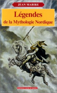 Légendes de la mythologie nordique [9782841411412]