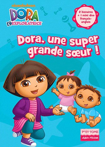 Dora l'exploratrice, Tome 14 : Dora, une super grande soeur !