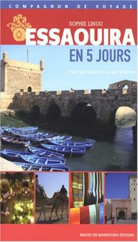 Essaouira en Cinq Jours