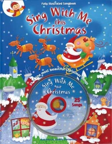 Sing with me this Christmas : 25 most beautiful Christmas Songs (1CD audio)