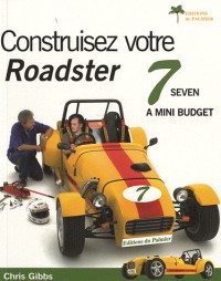 Construisez votre roadster 7 à mini budget