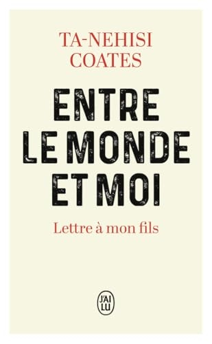 Entre le monde et moi: Lettre à mon fils