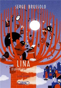 Lina et la forêt des sortilèges. tome2: La ville invisible (2)