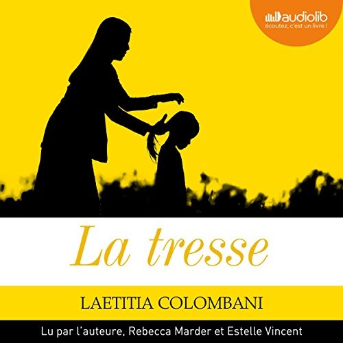 La tresse suivi d'un entretien avec l'auteure