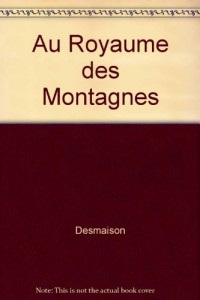 Au royaume des montagnes