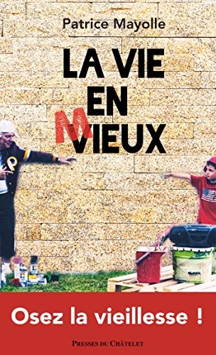 LA VIE EN M/VIEUX, essai