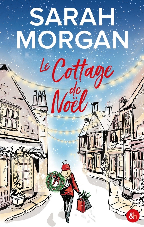 Le cottage de Noël: Et si ce Noël changeait tout ?