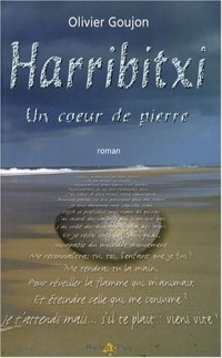 Harribitxi : Un coeur de pierre