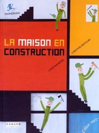 La maison en construction : Mondrian