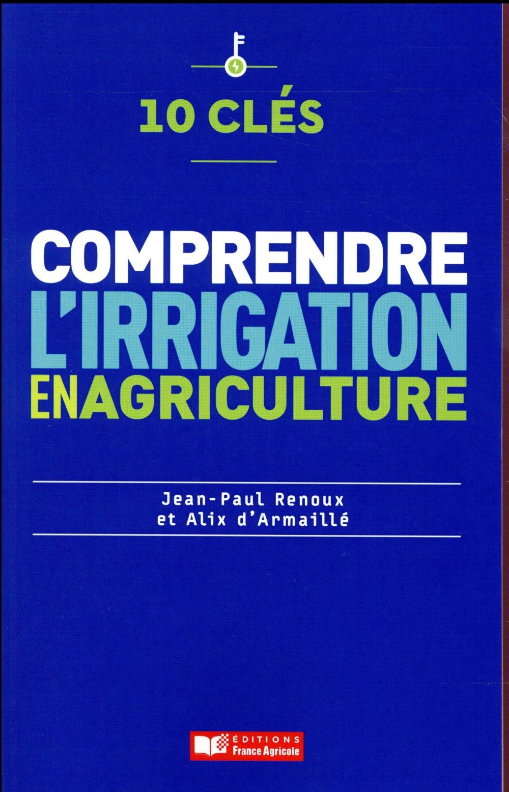 10 clés pour comprendre l'irrigation