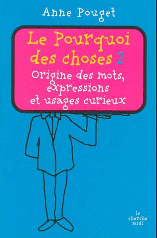 Le Pourquoi des choses (2)