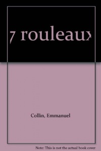 7 rouleaux