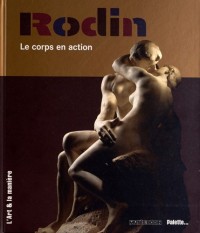 Rodin : Le corps en action
