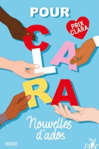 Pour Clara. Nouvelles d'ados. Prix Clara 2024