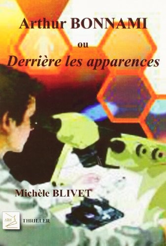 Arthur Bonnami ou derrière les apparences
