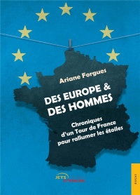 Des Europe & des hommes. Chroniques d'un Tour de France
