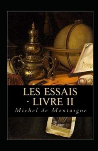 Les Essais - Livre II [9798839140004]