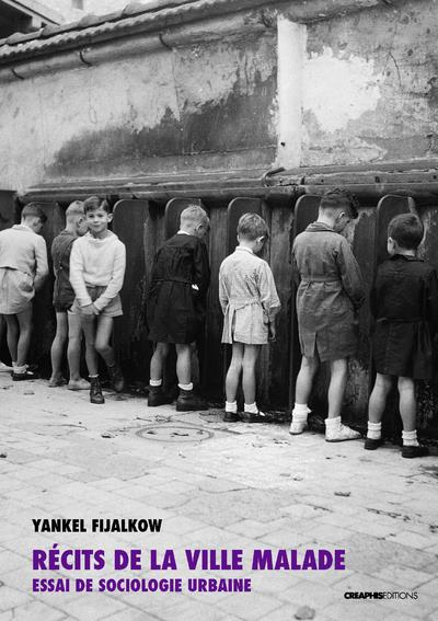 Recits de la Ville Malade