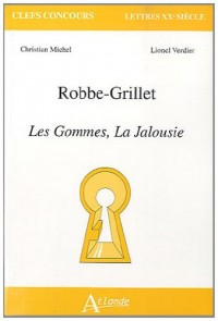 Robbe-Grillet : Les Gommes, la Jalousie