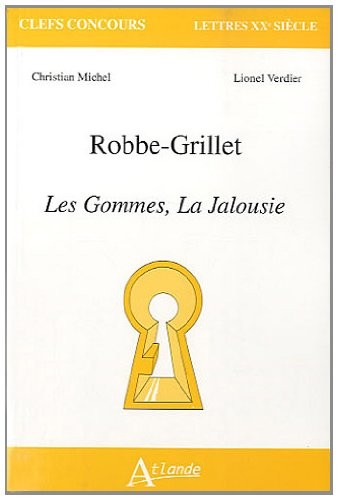 Robbe-Grillet : Les Gommes, la Jalousie