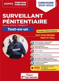 Concours Surveillant pénitentiaire - Catégorie C - Tout-en-un: Concours externe et interne 2021-2022 (2021)