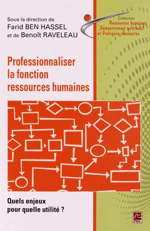 Professionnaliser la fonction ressources humaines : Quels enjeux pour quelle utilité ?