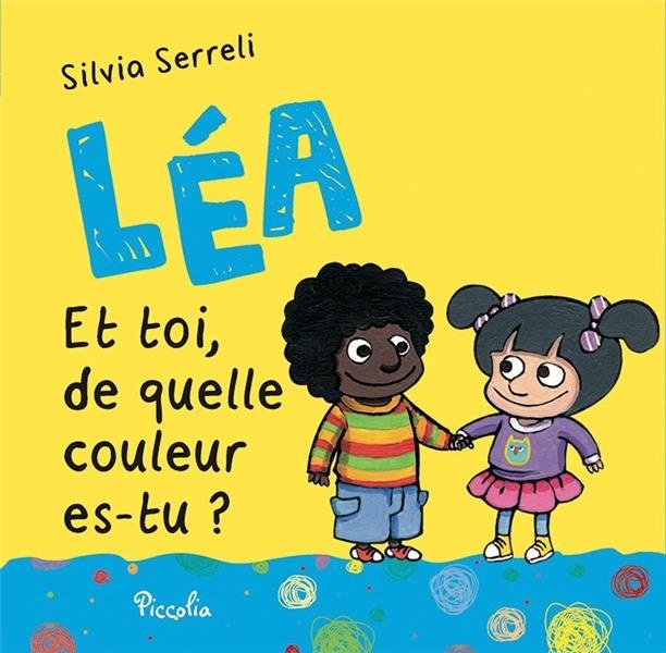 Léa : Et toi de quelle couleur es-tu ?