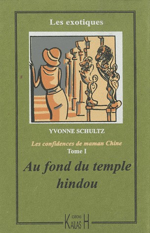Les Récits de Maman Chine 1 - Au fond du temple hindou