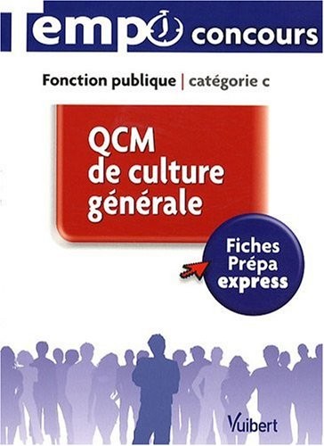 QCM de culture générale - L'essentiel en 45 fiches - Catégorie C