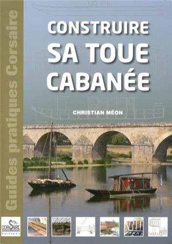 Construite Sa Toue Cabanee