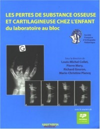 Les pertes de substance osseuse et cartilagineuse chez l'enfant : Du laboratoire au bloc
