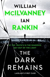 The Dark Remains: Ian Rankin