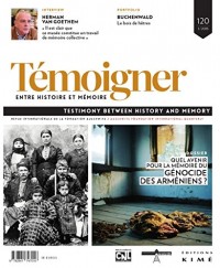 Temoigner,Entre Histoire et Mémoire N120