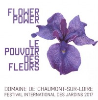 Le pouvoir des fleurs : Festival international des jardins 2017, Domaine de Chaumont-sur-Loire