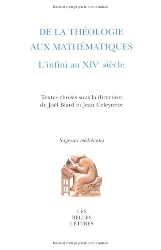 De la Théologie aux mathématiques: L'Infini au XIVe siècle
