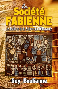 La Société fabienne: Les maîtres de la subversion démasqués