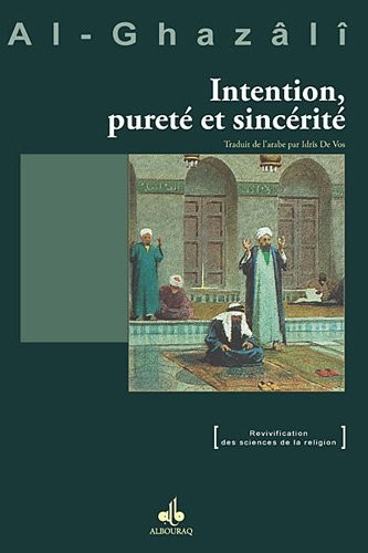 Intention, pureté et sincérité