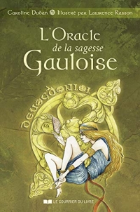 L'oracle de la sagesse gauloise - Des dieux et des hommes