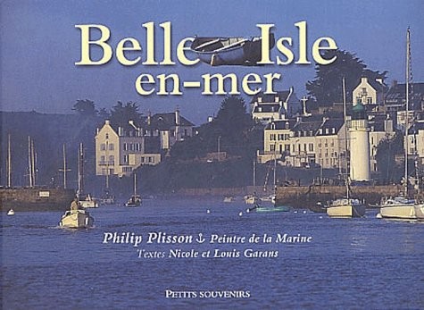 Petits souvenirs : belle isle en mer