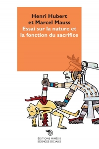 Essai Sur la Nature et la Fonction du Sacrifice