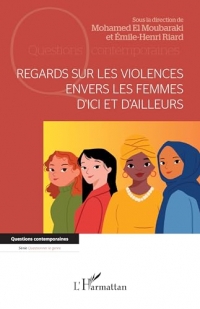 Regards sur les violences envers les femmes d’ici et d’ailleurs