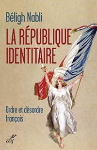 La république identitaire (ACTUALITE)