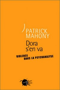 Dora s'en va : Violence dans la psychanalyse