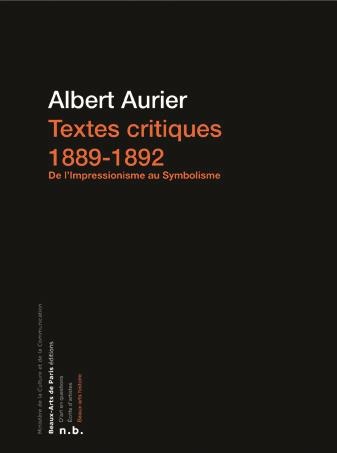 Textes critiques (1889-1892) : De l'impressionnisme au symbolisme