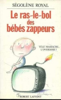 RAS LE BOL DES BEBES ZAPPEURS